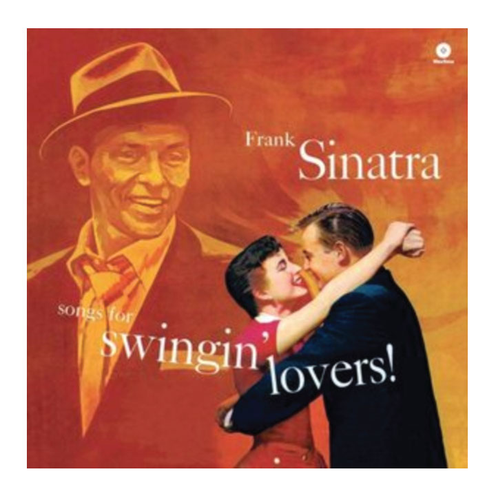 Album cover for Frank Sinatra's 'Songs for Swingin' Lovers!' featuring a large illustrated portrait of Sinatra in a hat on the left and a couple embracing on the right, with the album title in white text over a warm red-orange background.