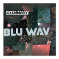 Grandaddy- Blu Wav