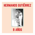 album cover hermanos gutierrez 8 anos