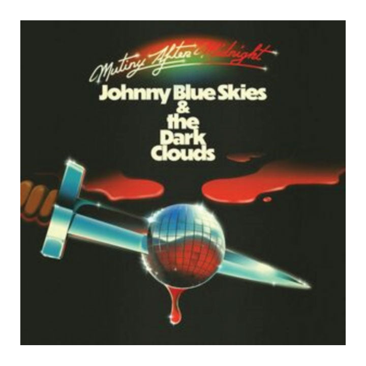 Album cover with a syringe and globe design, featuring text 'Johnny Blue Skies & the Dark Clouds' on a black background.