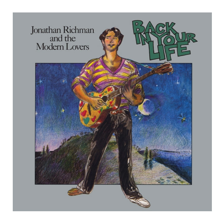 Jonathan Richman and the Modern Lovers- Back In Your Life