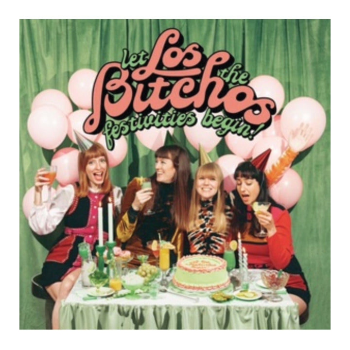 Los Bitchos- Let The Festivities Begin