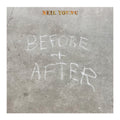 Neil Young- Before + After