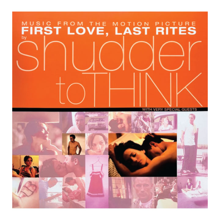 Album cover for 'First Love, Last Rites' by Shudder to Think with collage of images and text.