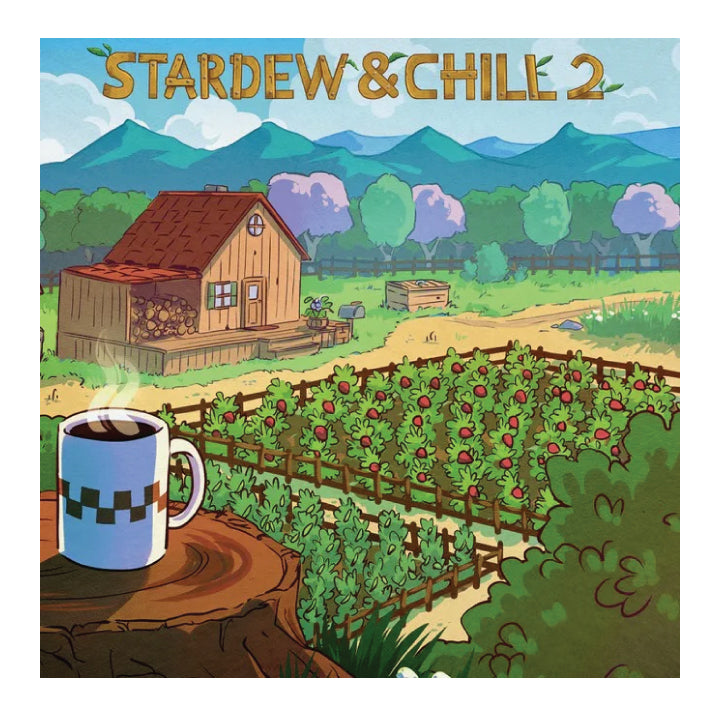 SOUNDTRACK- Stardew & Chill 2 Lo Fi