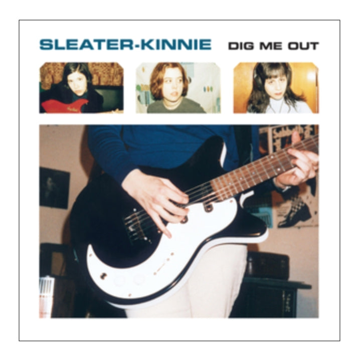 Sleater Kinney- Dig Me Out