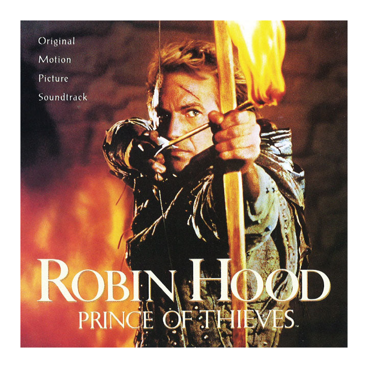 Robin Hood: Prince of Thieves original motion picture soundtrack cover art featuring a close-up of Robin Hood aiming a bow with a flaming arrow, with the title text at the bottom.