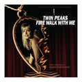 SOUNDTRACK- Twin Peaks: Fire, Walk With Me