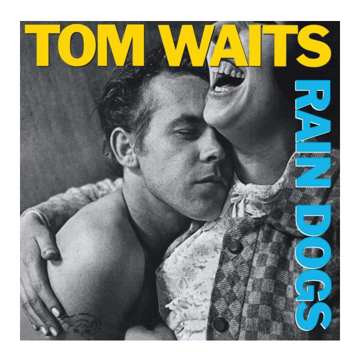 Tom Waits- Rain Dogs