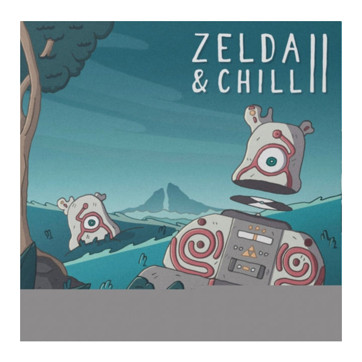 Vinyl record Album cover art for 'Zelda & Chill II' featuring stylized, retro-futuristic robotic characters in a teal landscape with mountains and a tree, with the title text in white at the top.